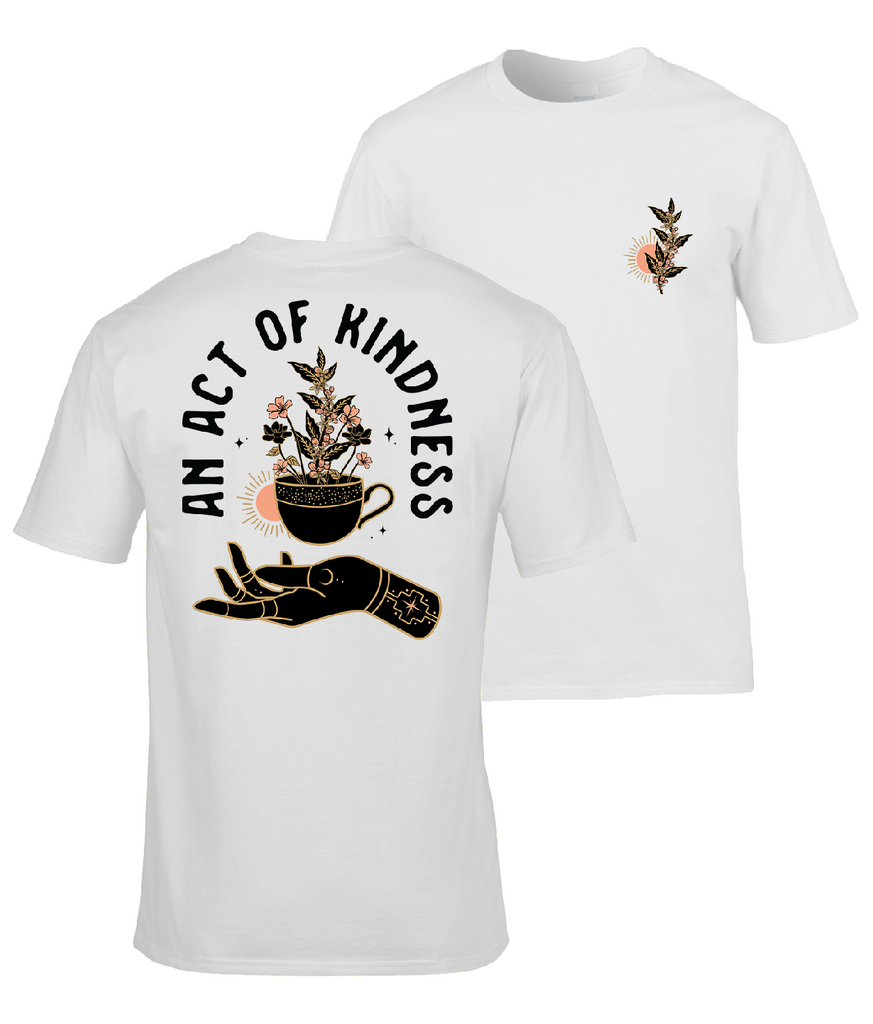 An Act of Kindness T-shirt
